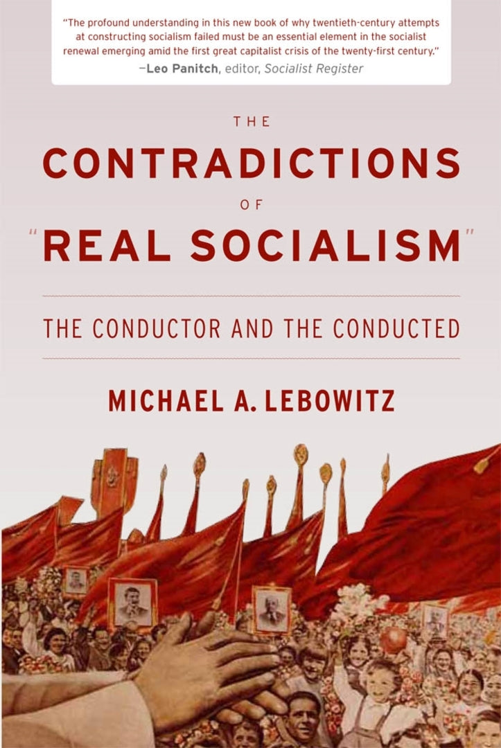 Cover image for The Contradictions of "Real Socialism" ISBN 9781583672570