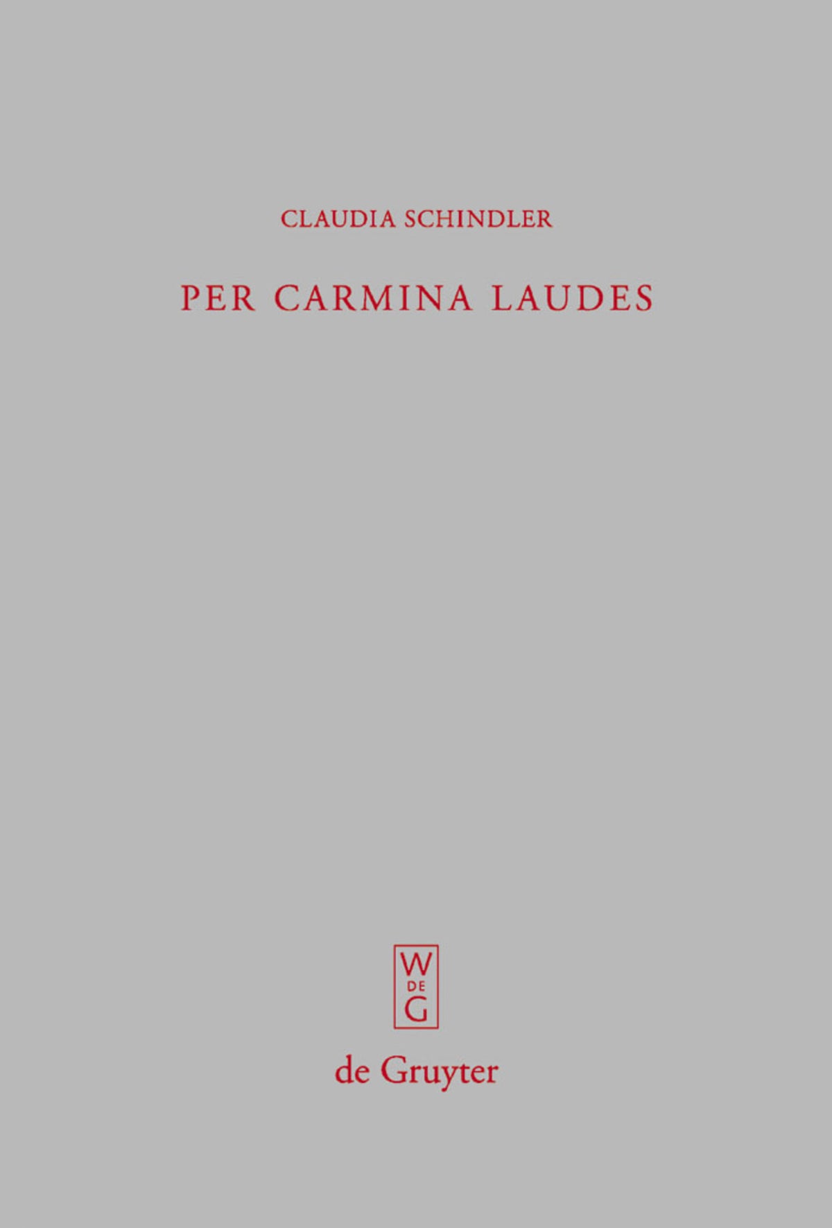 Per carmina laudes