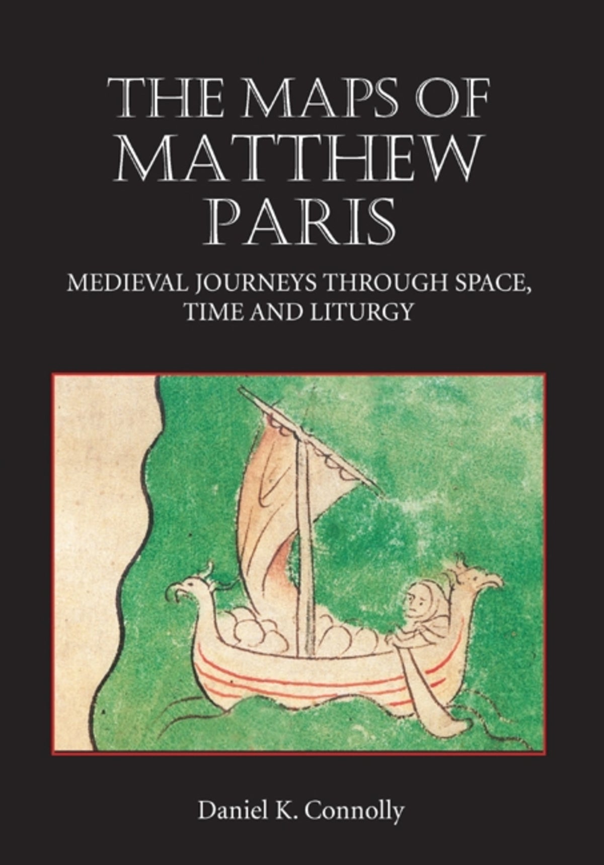 Cover image for The Maps of Matthew Paris ISBN 9781843834786