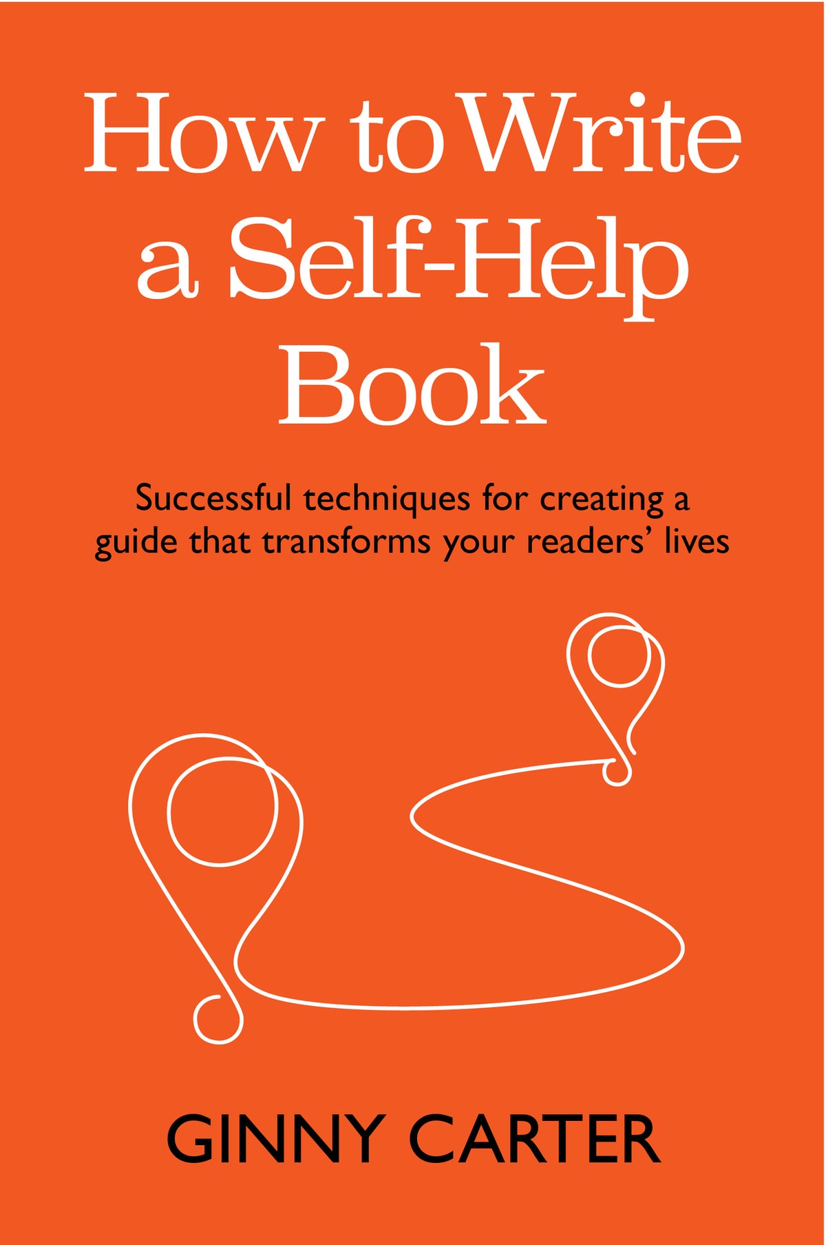 Cover image for How to Write a Self-Help Book ISBN 9781788604635