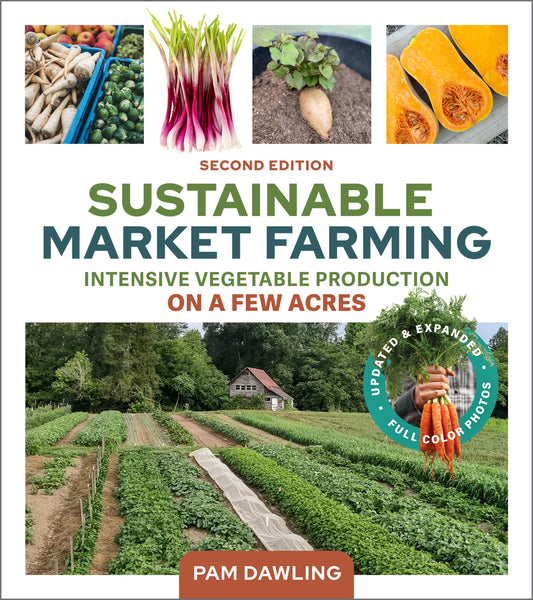 Sustainable Market Farming, Second Edition