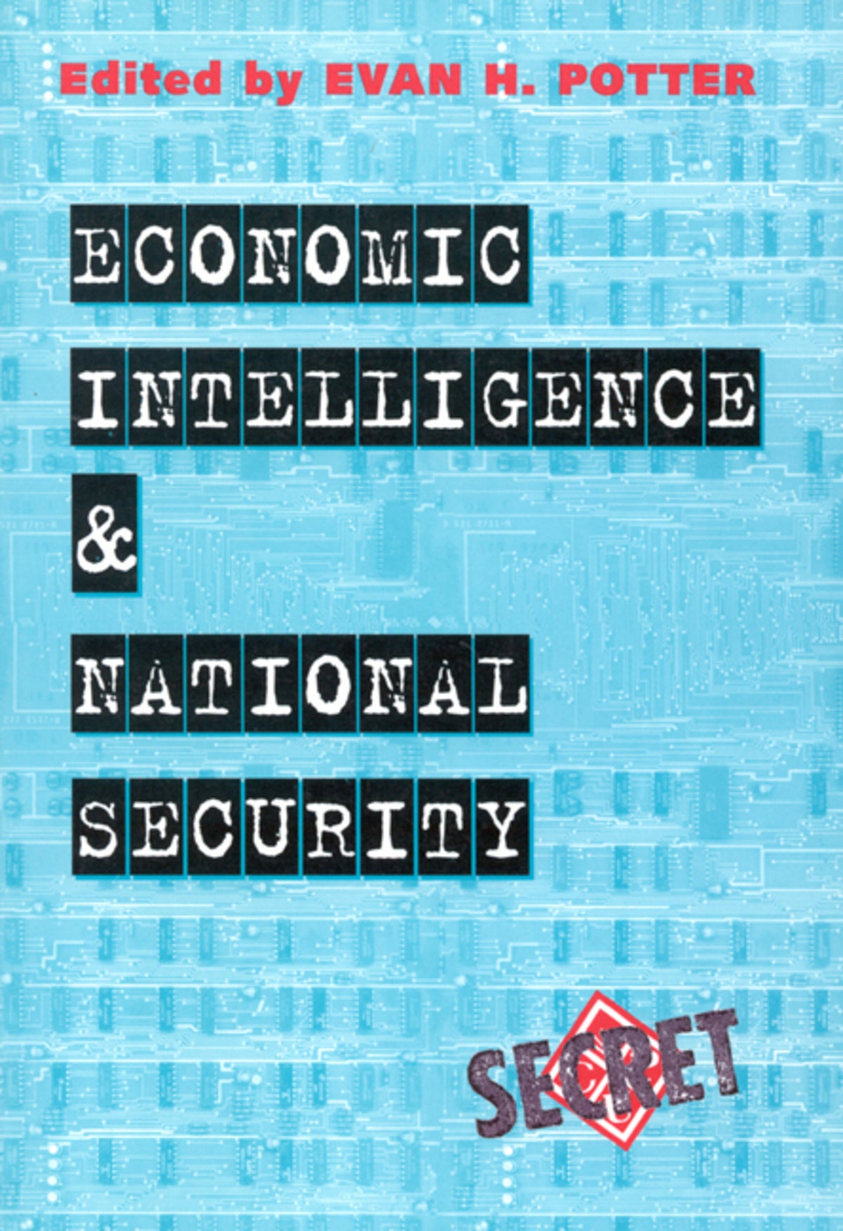 Cover image for Economic Intelligence and National Security ISBN 9780773574076