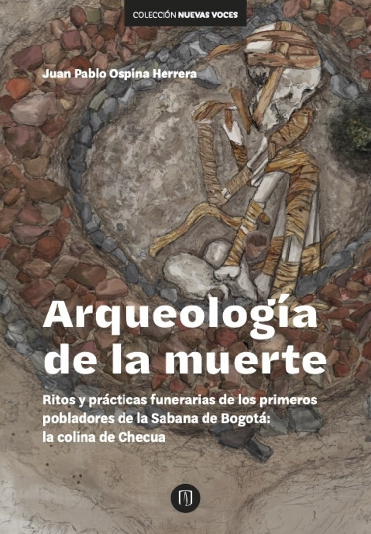 Cover image for Arqueología de la muerte ISBN 9789587989731
