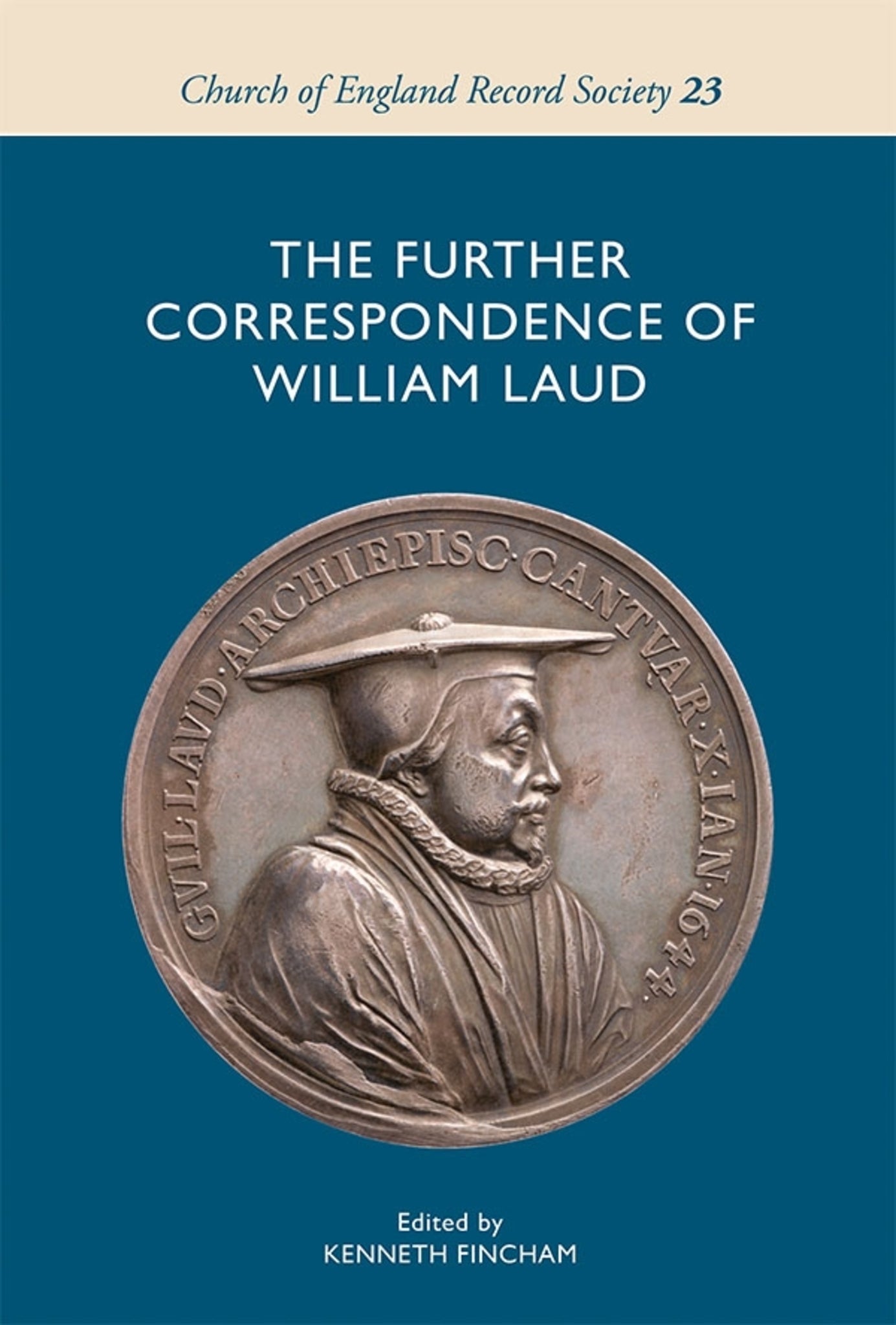 Cover image for The Further Correspondence of William Laud ISBN 9781783272679