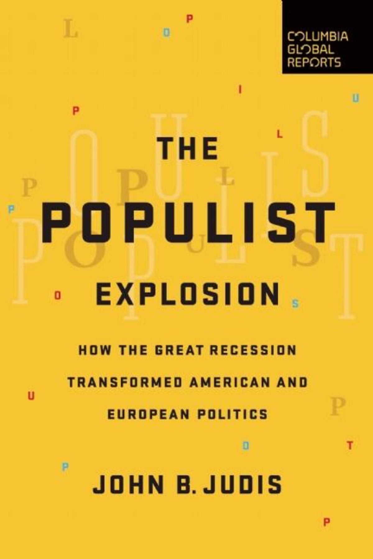 Cover image for The Populist Explosion ISBN 9780997126440
