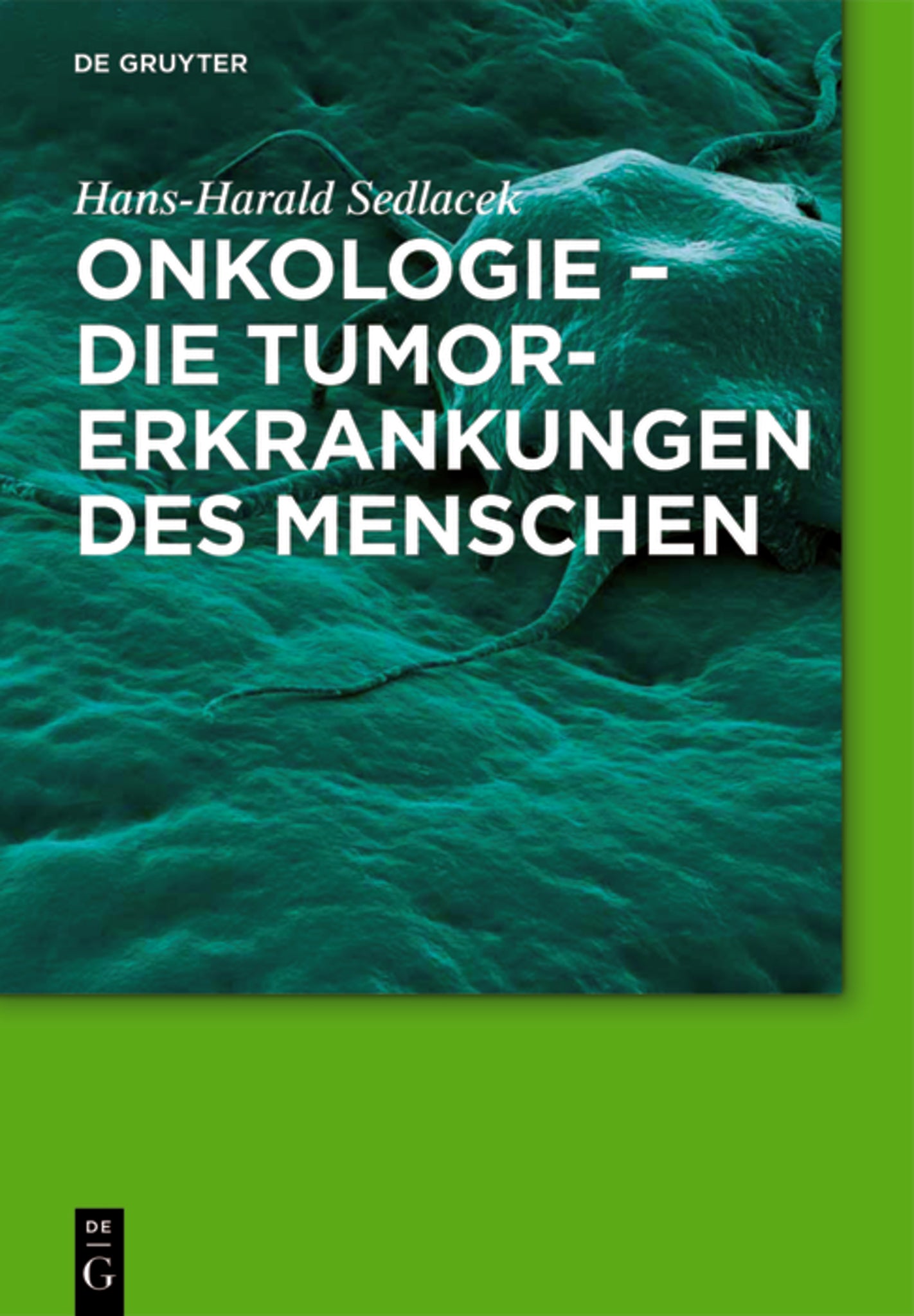 Onkologie - die Tumorerkrankungen des Menschen