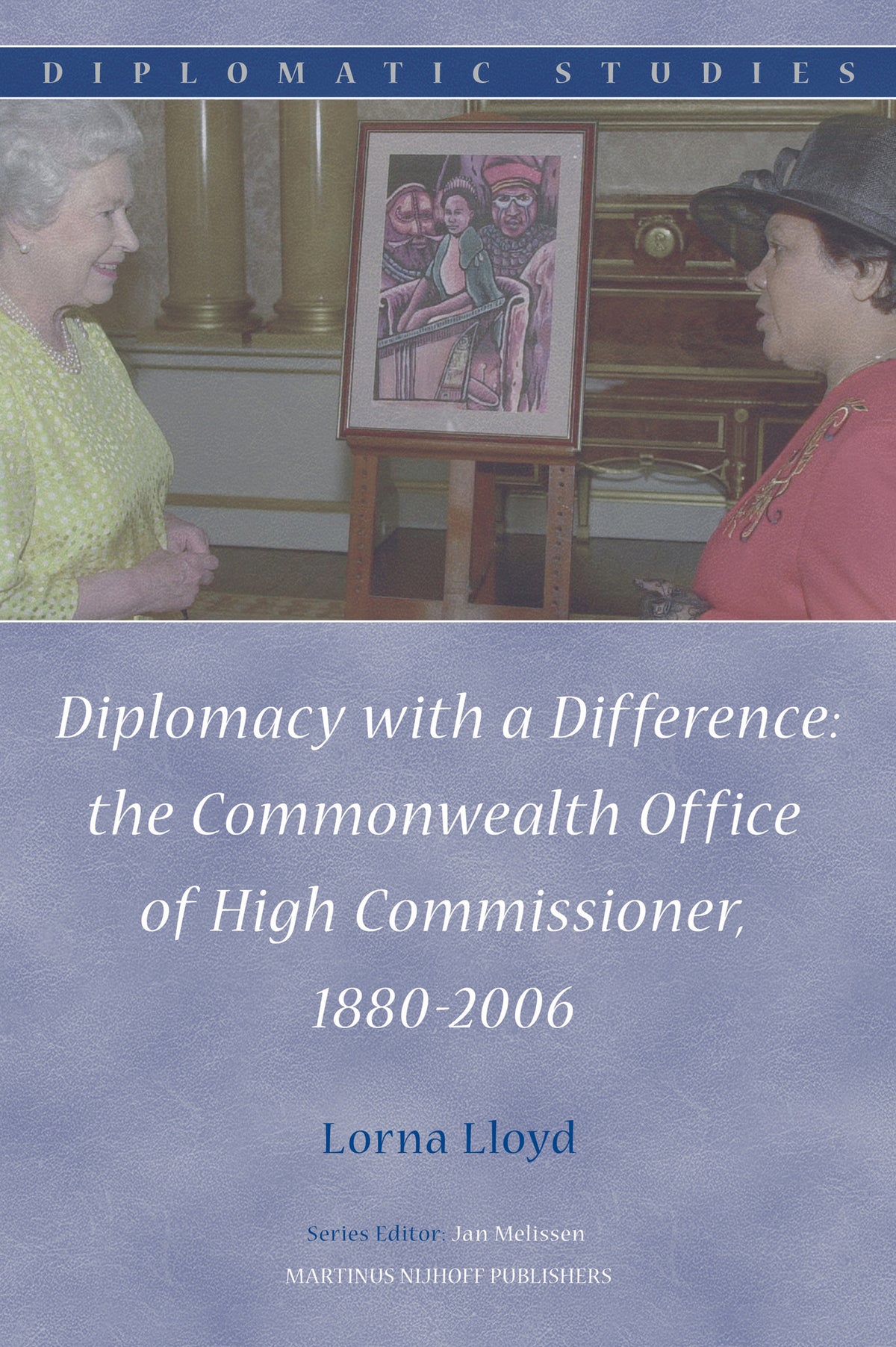Cover image for Diplomacy with a Difference: the Commonwealth Office of High Commissioner, 1880-2006 ISBN 9789004154971