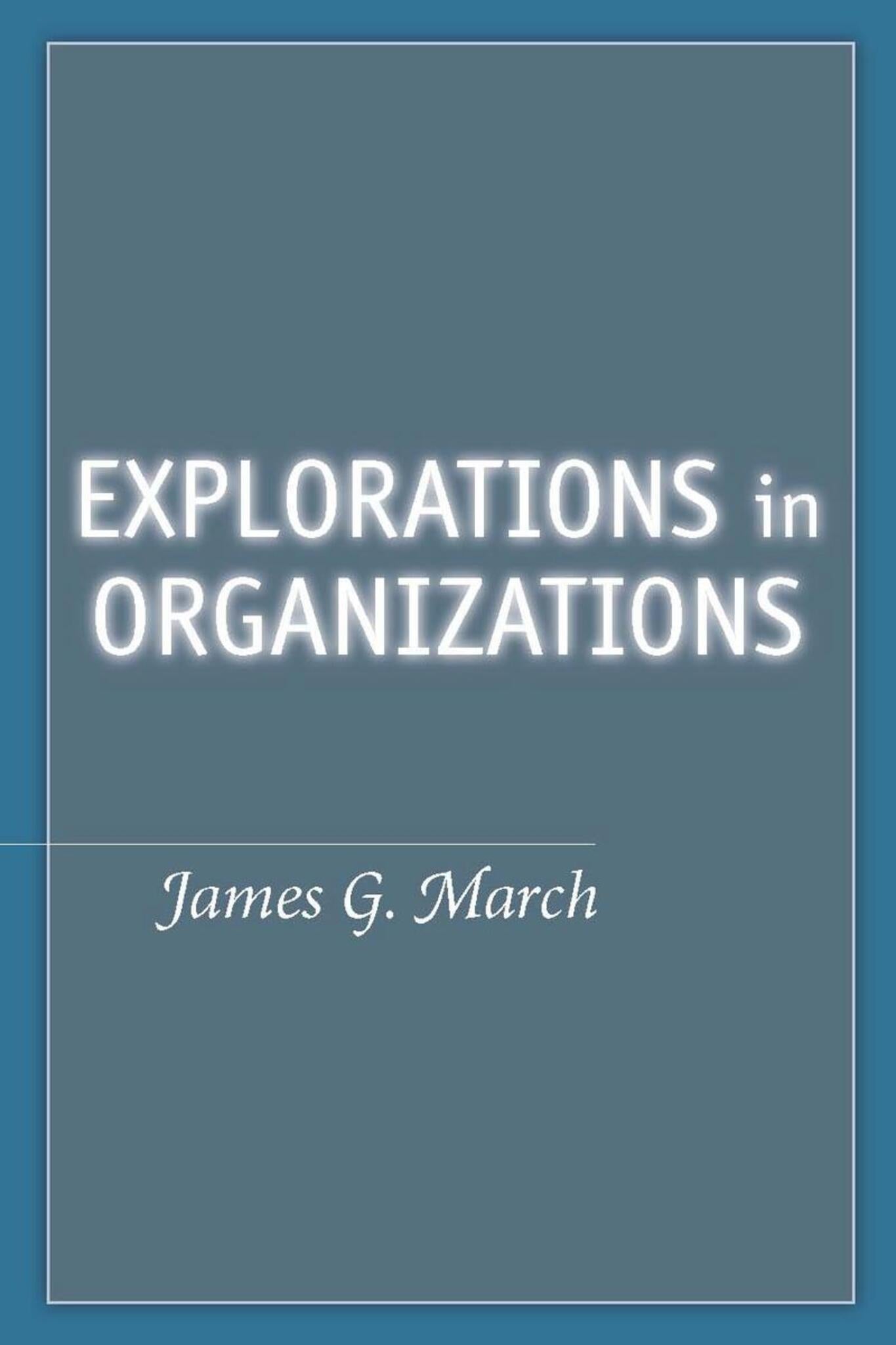 Cover image for Explorations in Organizations ISBN 9780804758987