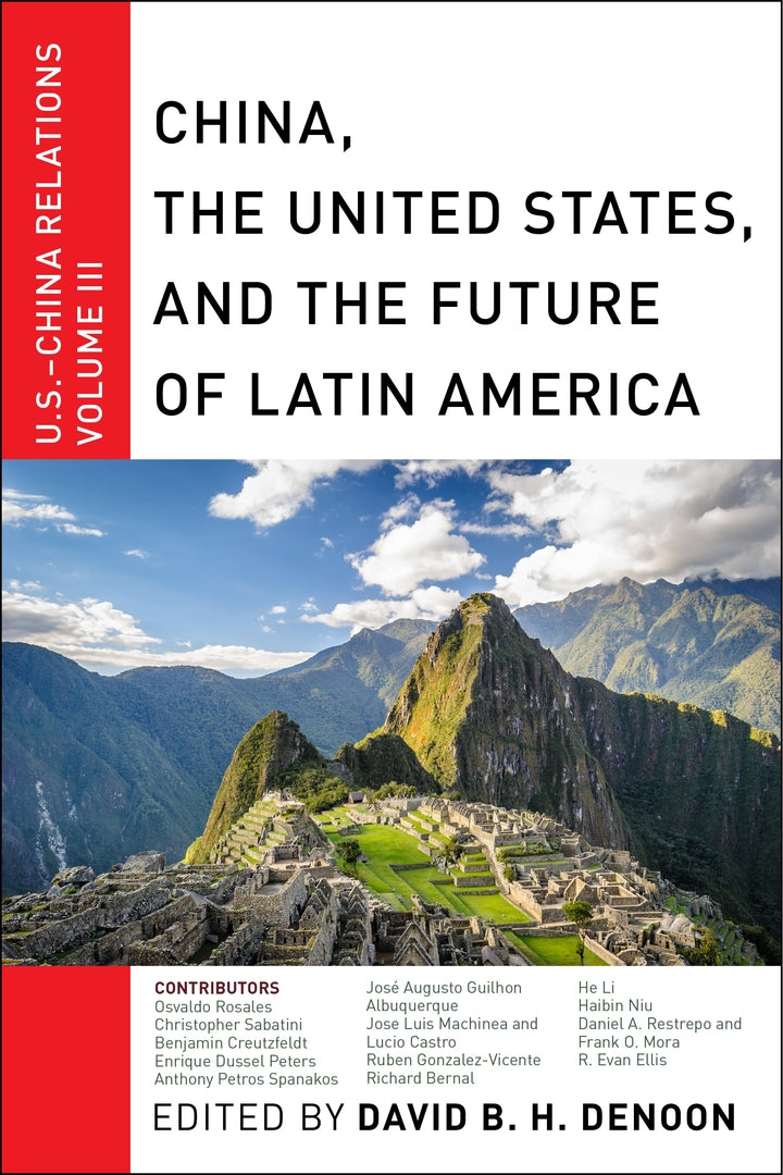 Cover image for China, The United States, and the Future of Latin America ISBN 9781479821648