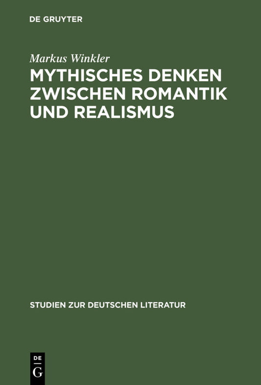 Mythisches Denken zwischen Romantik und Realismus