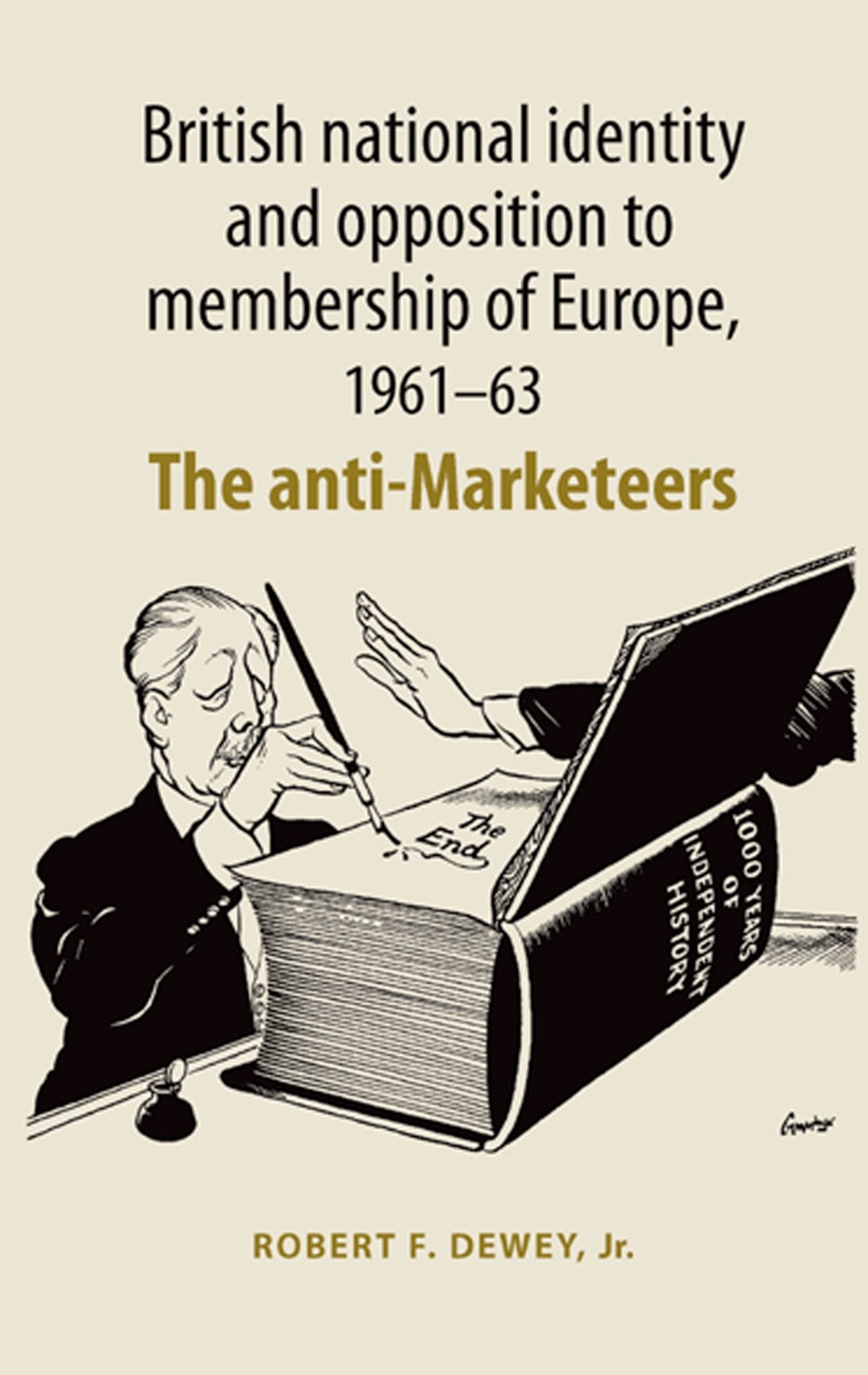 Cover image for British national identity and opposition to membership of Europe, 1961–63 ISBN 9780719078712