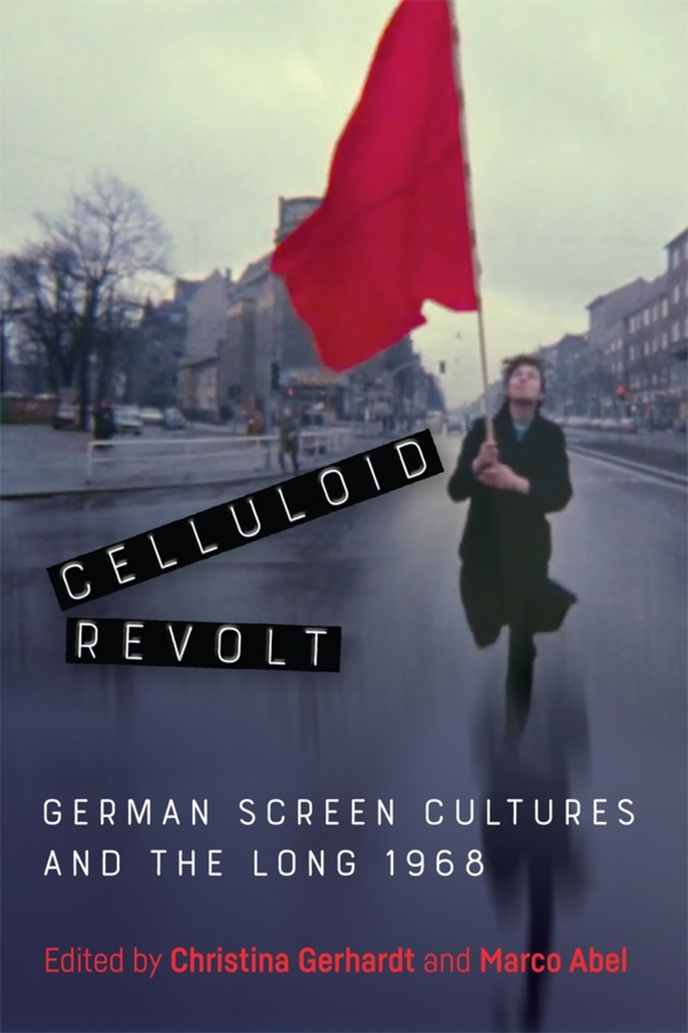 Cover image for Celluloid Revolt ISBN 9781571139955
