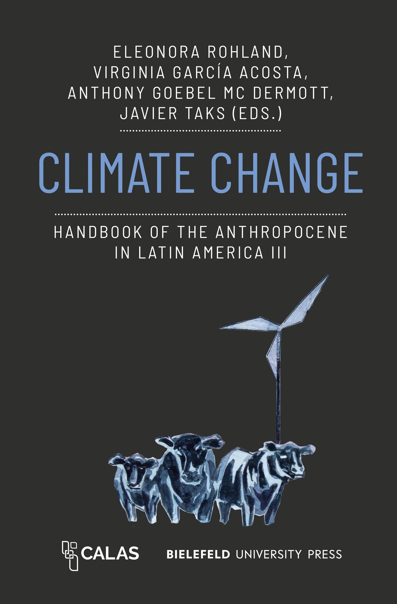 Cover image for Climate Change – Handbook of the Anthropocene in Latin America III ISBN 9783837670158