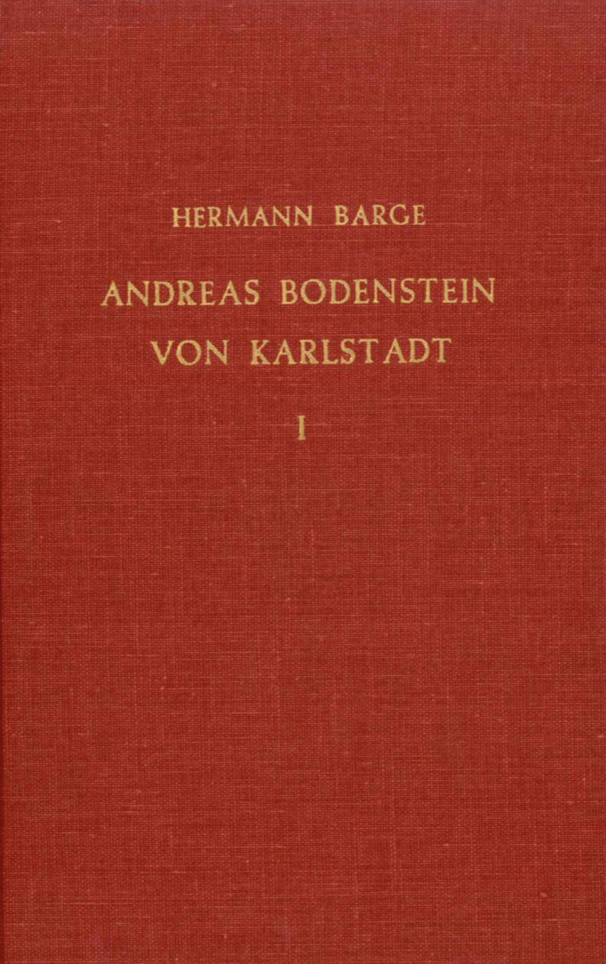 Andreas Bodenstein von Karlstadt (2 Vols.)