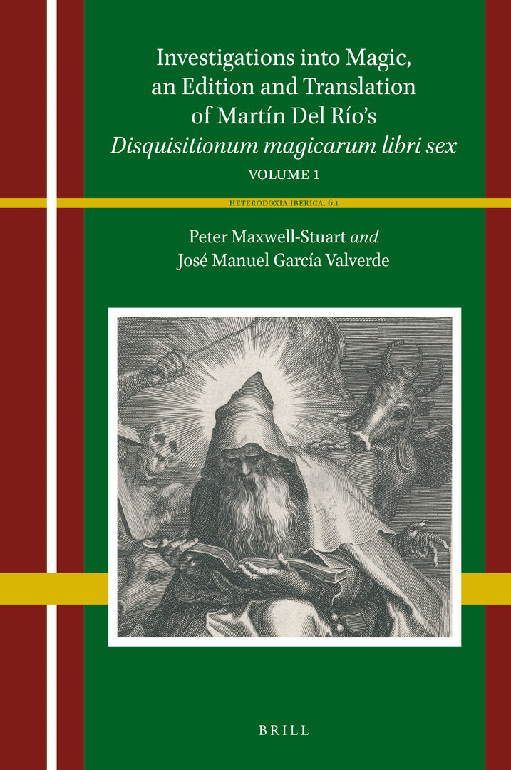 Cover image for Investigations into Magic, an Edition and Translation of Martín Del Río’s Disquisitionum magicarum libri sex ISBN 9789004441545