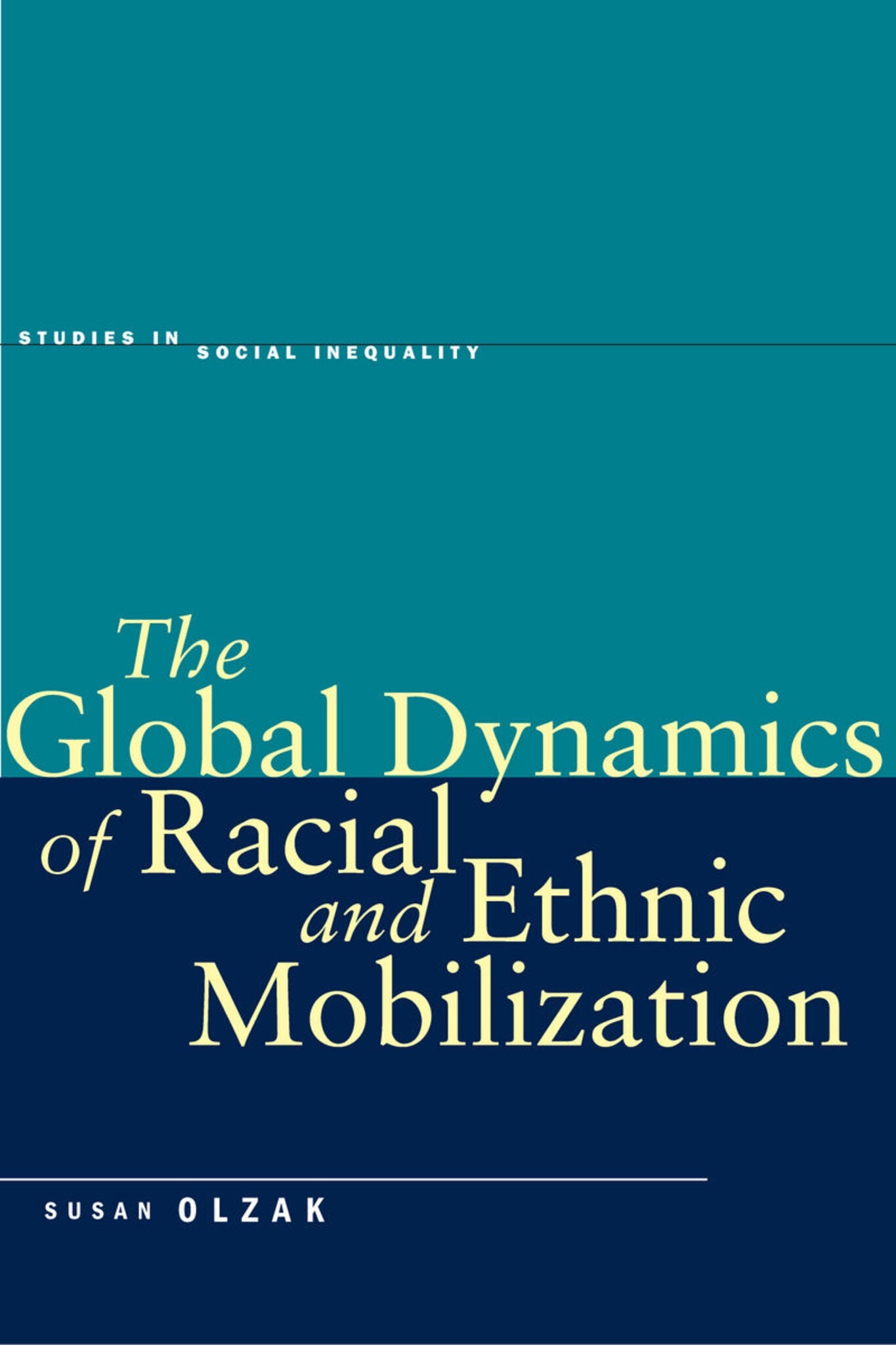 Cover image for The Global Dynamics of Racial and Ethnic Mobilization ISBN 9780804778626