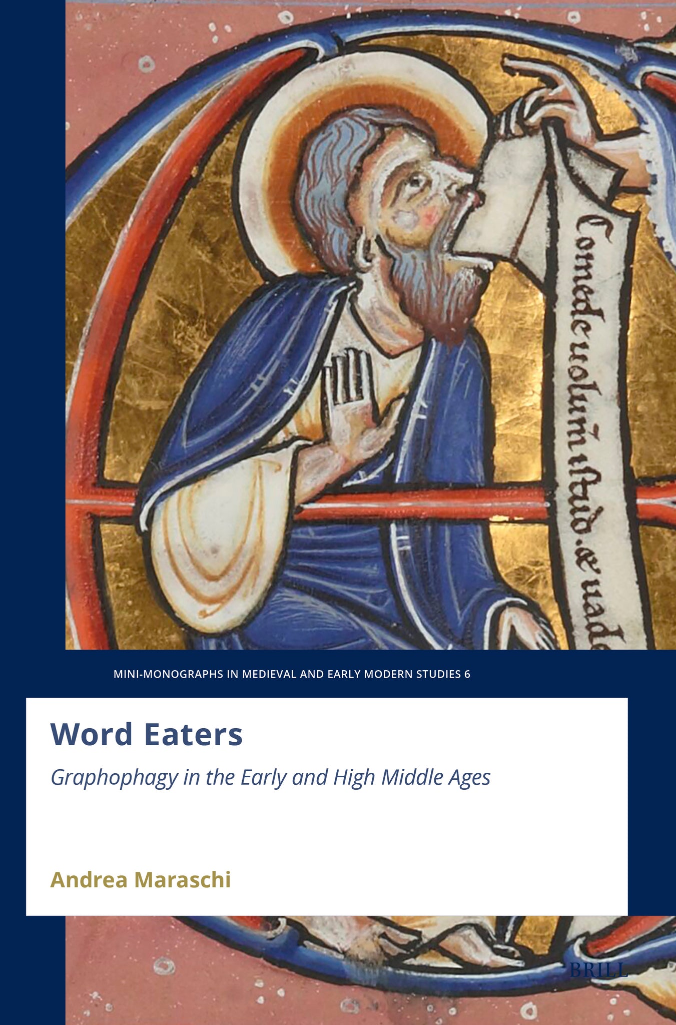 Word Eaters: Graphophagy in the Early and High Middle Ages