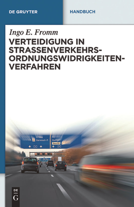 Verteidigung in Straßenverkehrs-Ordnungswidrigkeitenverfahren
