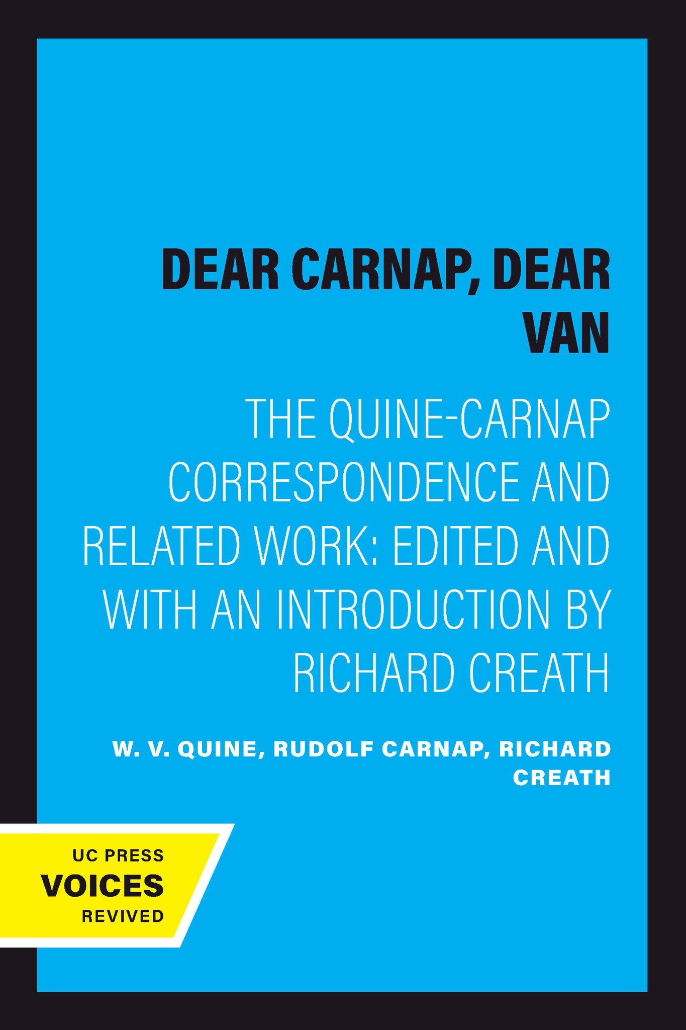 Cover image for Dear Carnap, Dear Van ISBN 9780520068476