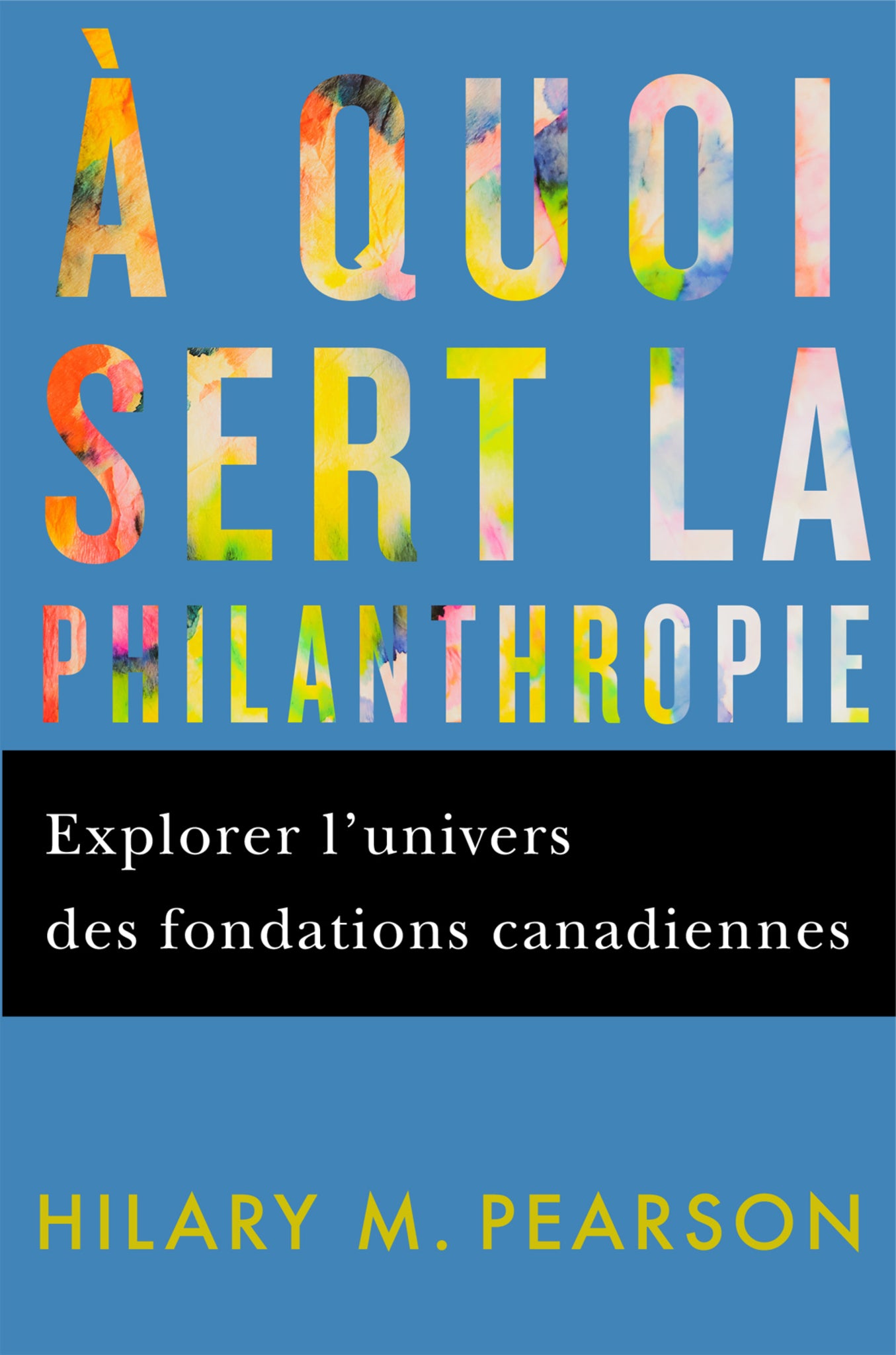 Cover image for À quoi sert la philanthropie ISBN 9780228023319