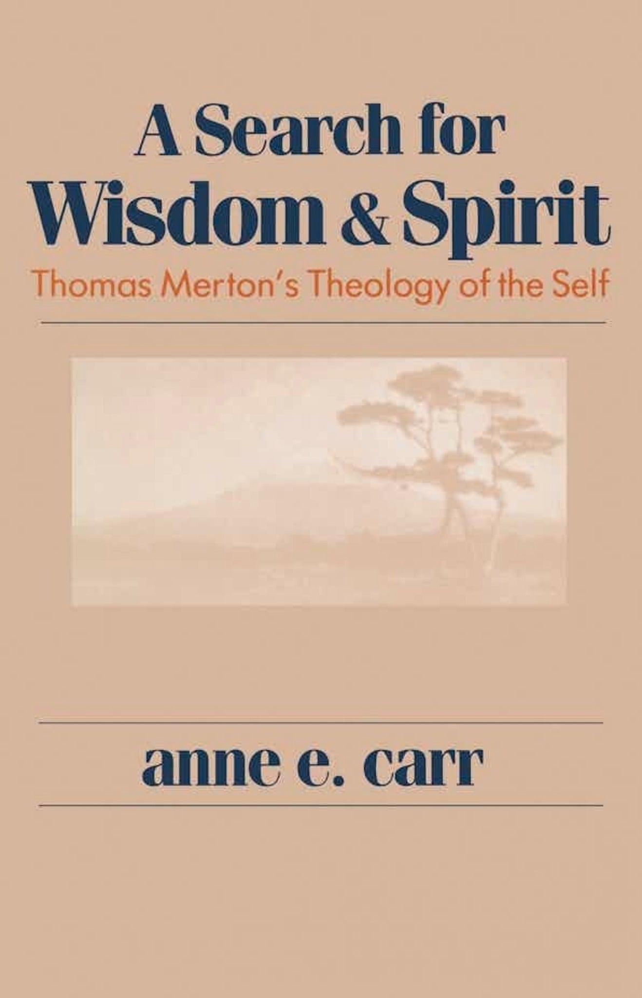 A Search For Wisdom And Spirit