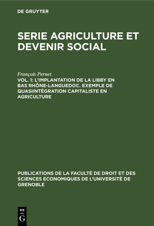 L’implantation de la Libby en Bas Rhône-Languedoc. Exemple de Quasiintégration capitaliste en agriculture