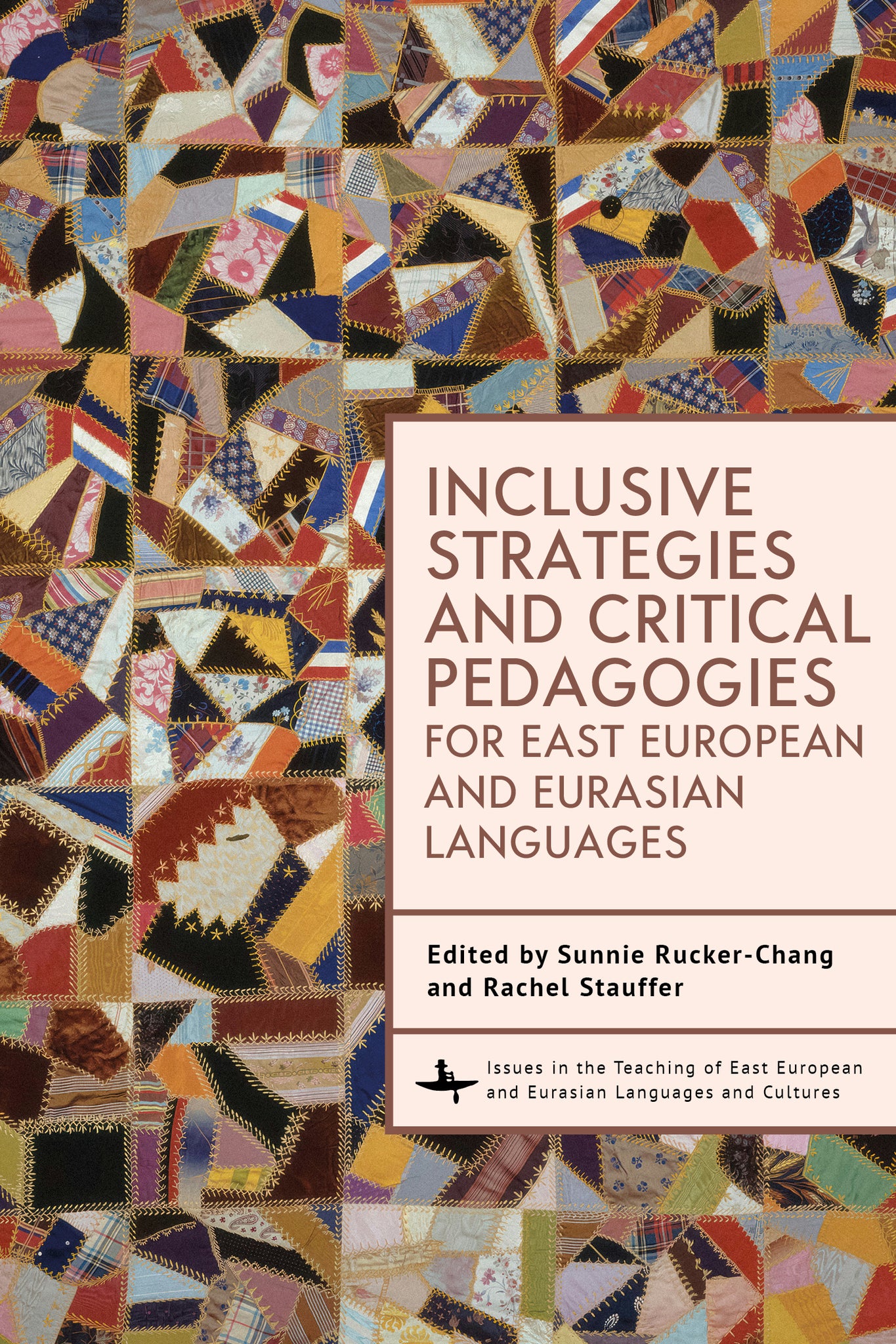 Cover image for Inclusive Strategies and Critical Pedagogies for East European and Eurasian Languages ISBN 9798897830909