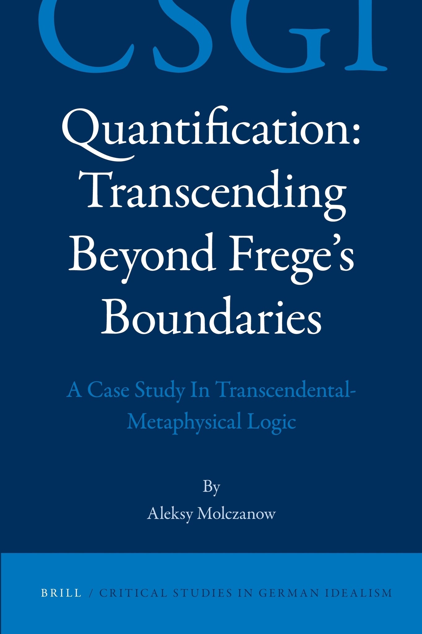 Quantification: Transcending Beyond Frege’s Boundaries