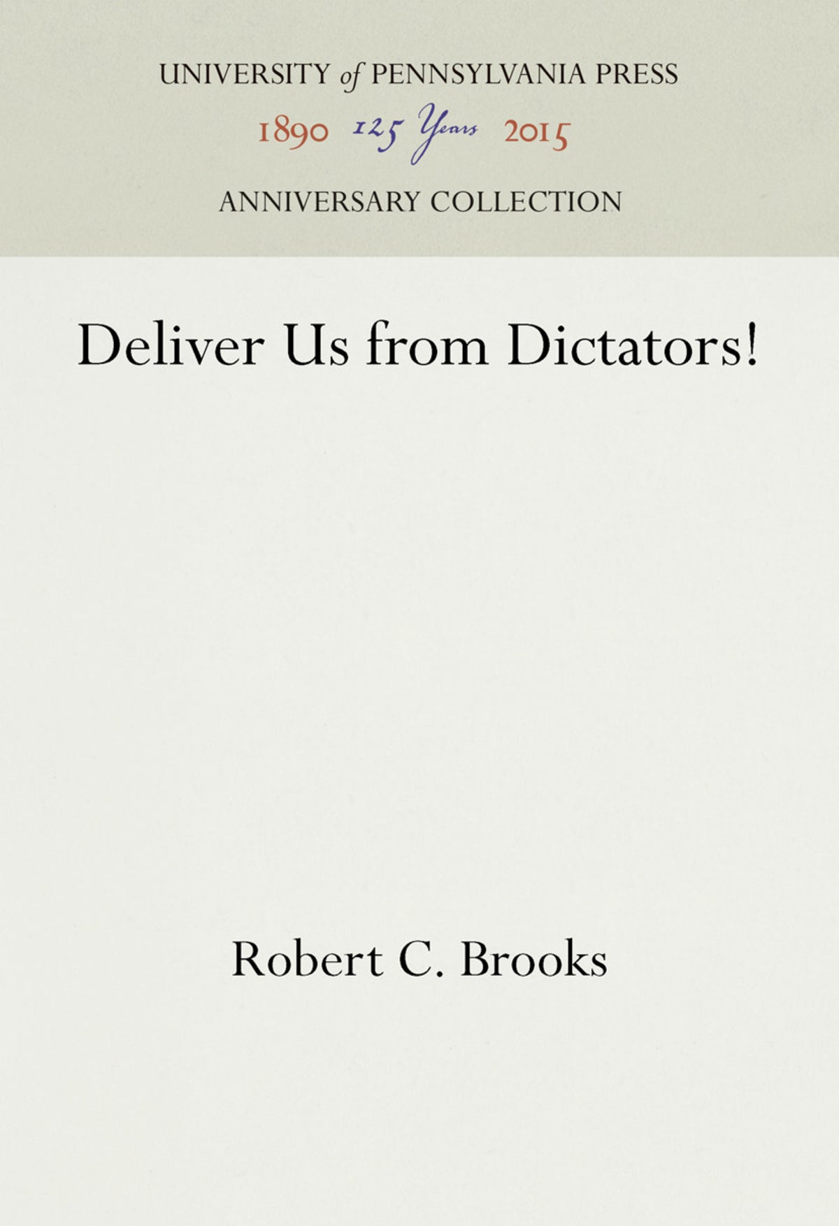 Deliver Us from Dictators!