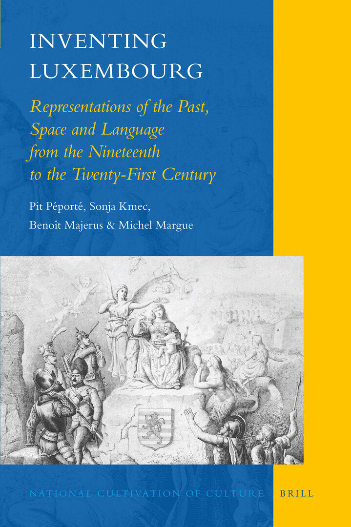 Cover image for Inventing Luxembourg ISBN 9789004181762
