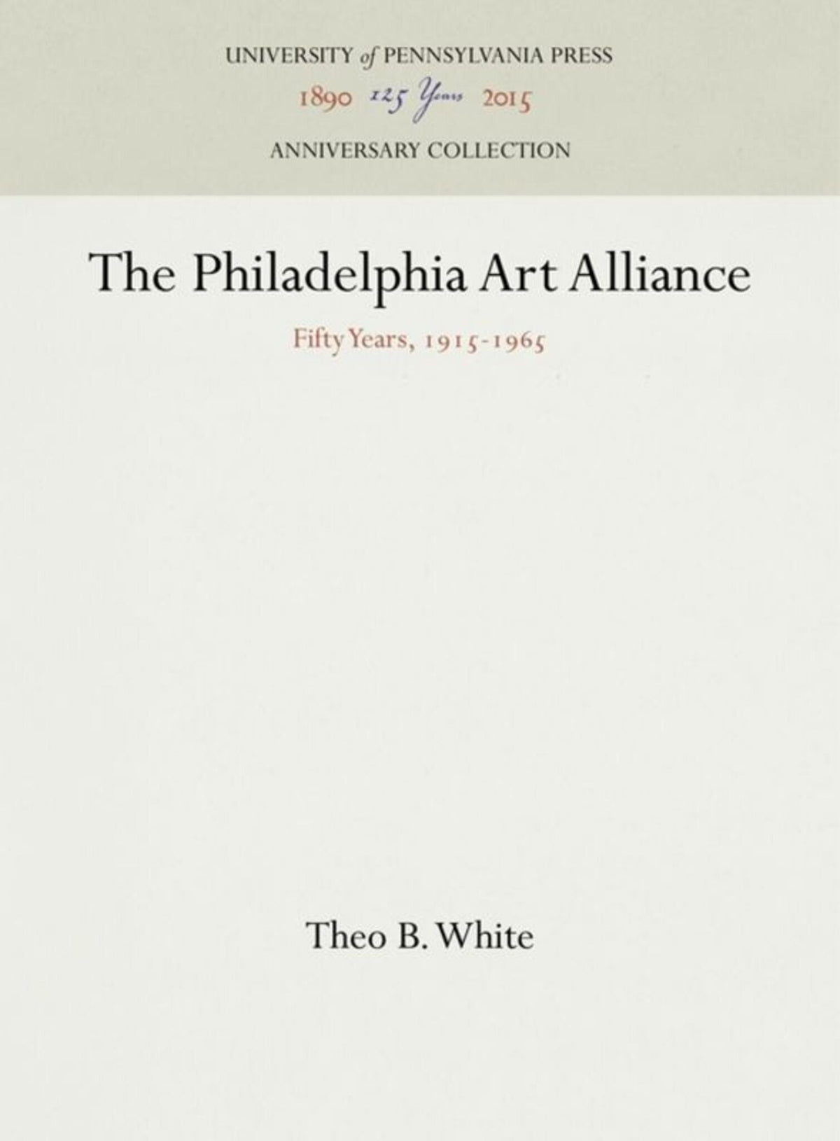 Cover image for The Philadelphia Art Alliance ISBN 9781512820652