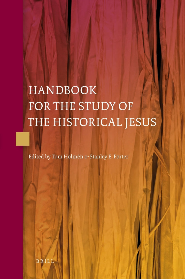 Cover image for Handbook for the Study of the Historical Jesus (4 vols) ISBN 9789004163720