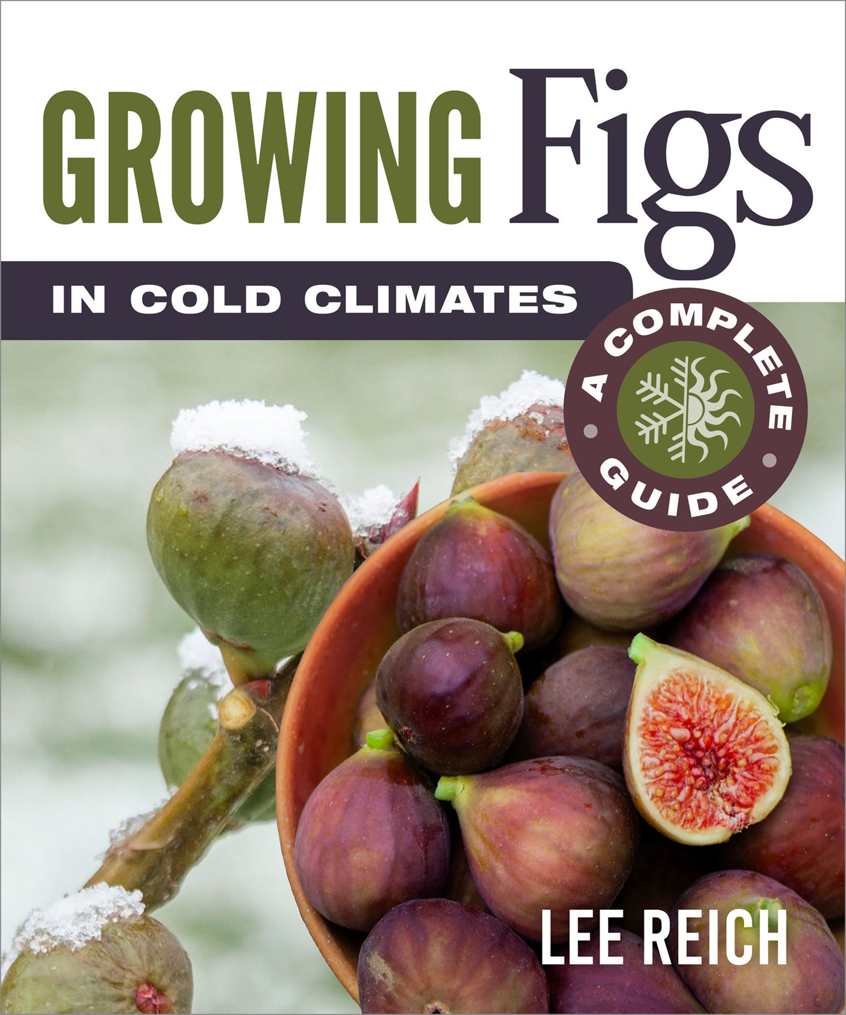 Cover image for Growing Figs in Cold Climates ISBN 9780865719576