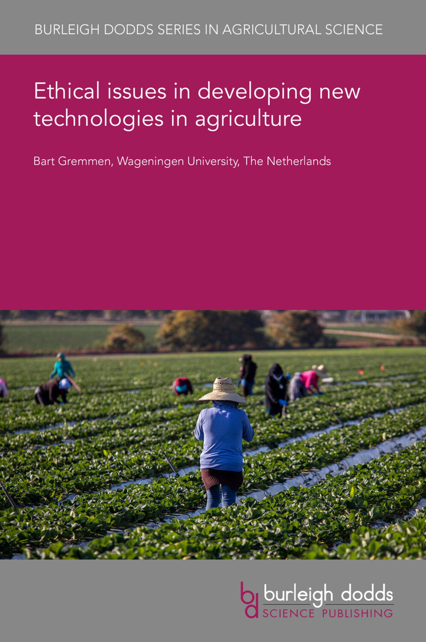 Cover image for Ethical issues in developing new technologies in agriculture ISBN 9781801468947