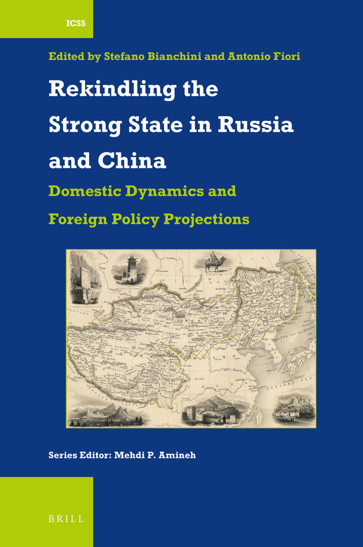 Cover image for Rekindling the Strong State in Russia and China ISBN 9789004328488