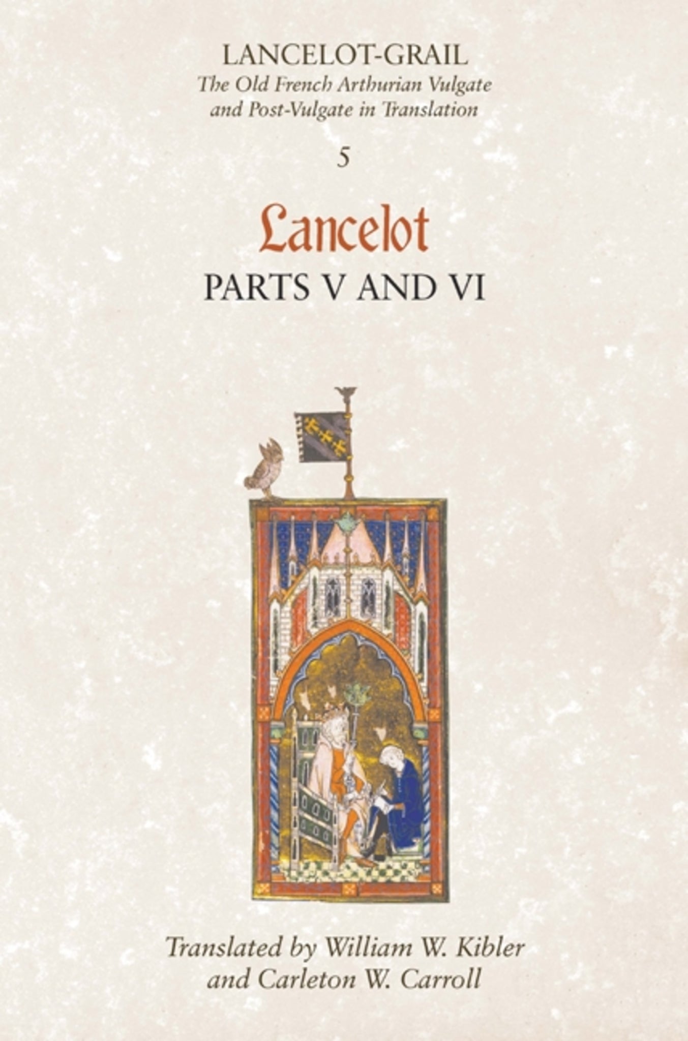 Cover image for Lancelot-Grail: 5. Lancelot part V and VI ISBN 9781843842361
