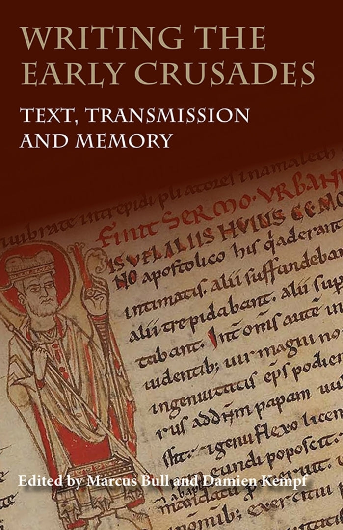 Cover image for Writing the Early Crusades ISBN 9781843839200