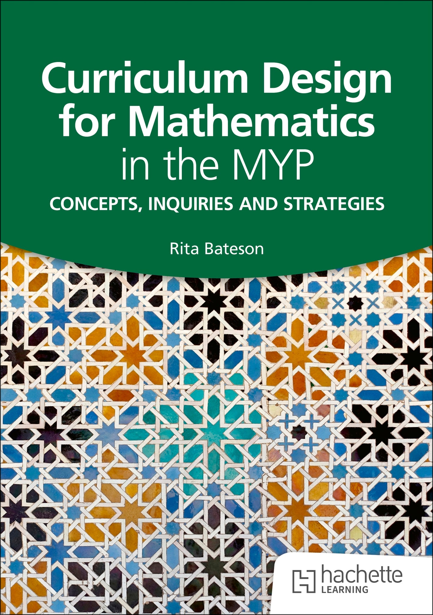 Cover image for Curriculum Design for Mathematics in the MYP ISBN 9781036005634