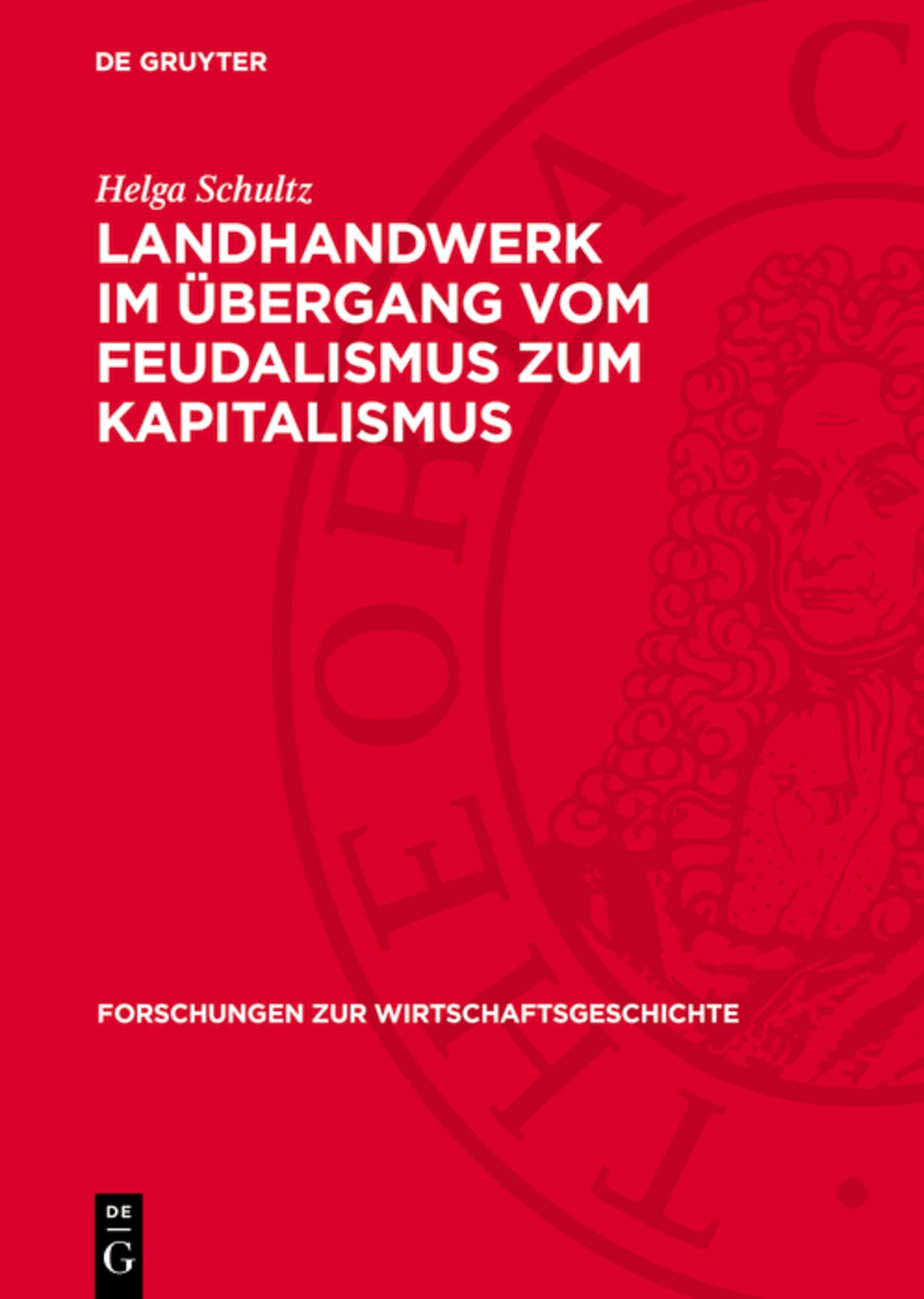 Landhandwerk im Übergang vom Feudalismus zum Kapitalismus