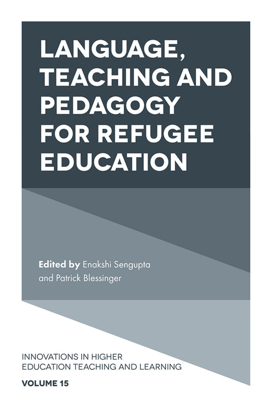 Language, Teaching and Pedagogy for Refugee Education
