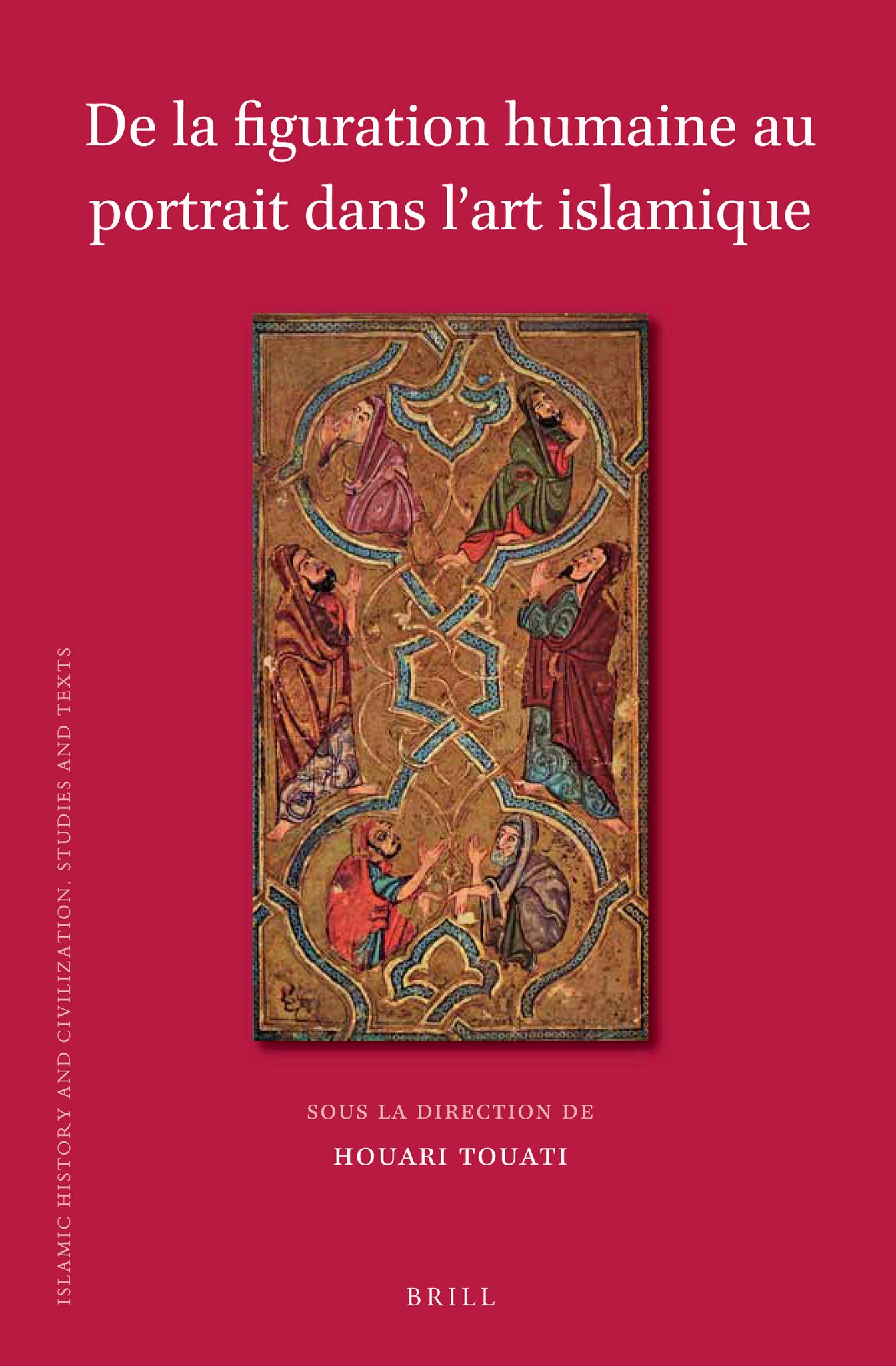 Cover image for De la figuration humaine au portrait dans l’art islamique ISBN 9789004283633