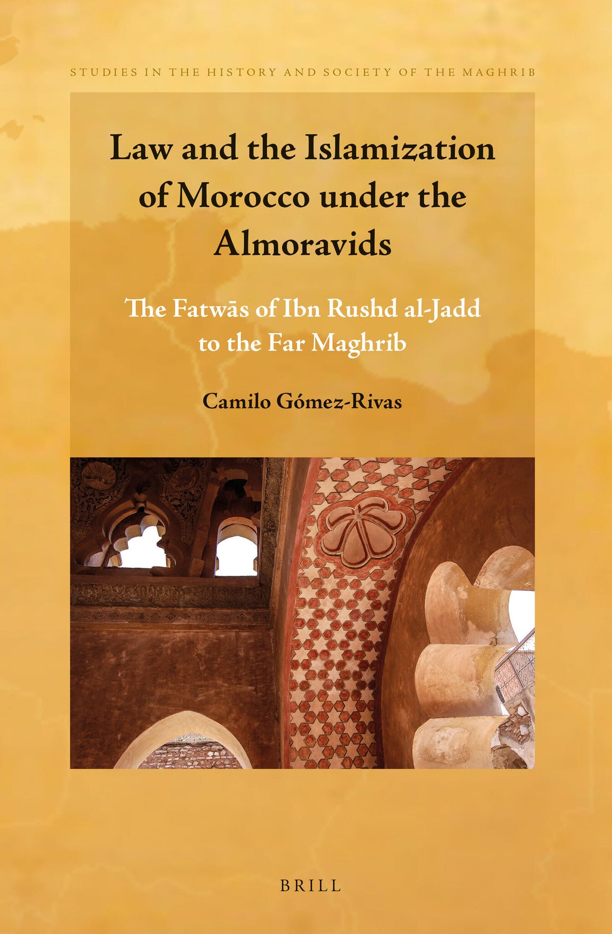 Cover image for Law and the Islamization of Morocco under the Almoravids ISBN 9789004277809