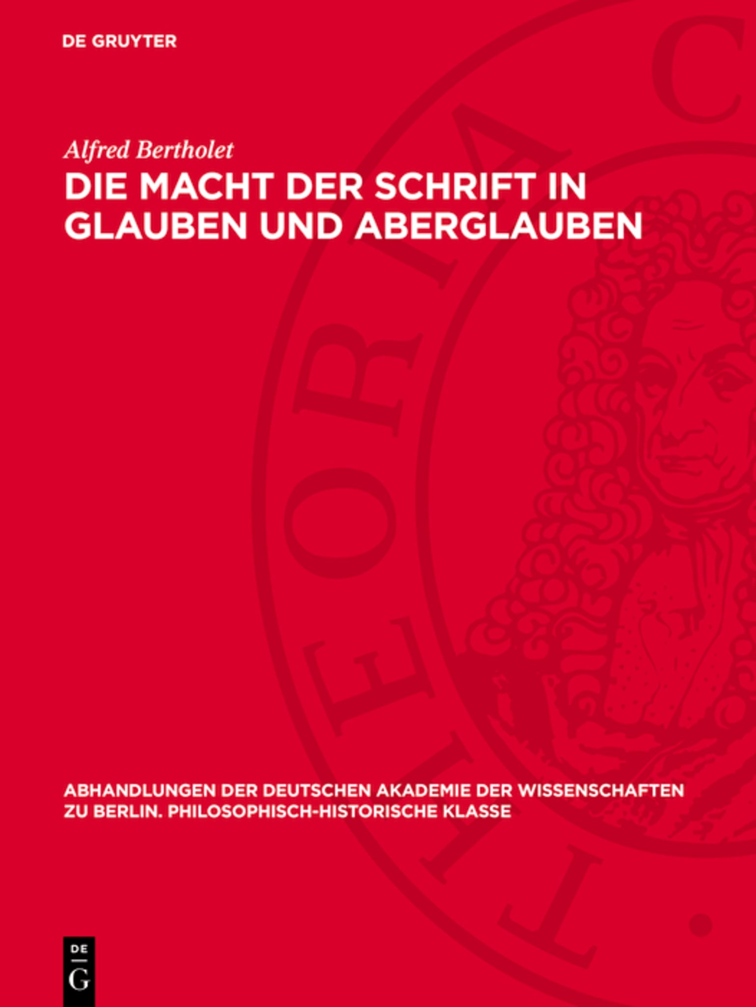 Die Macht der Schrift in Glauben und Aberglauben
