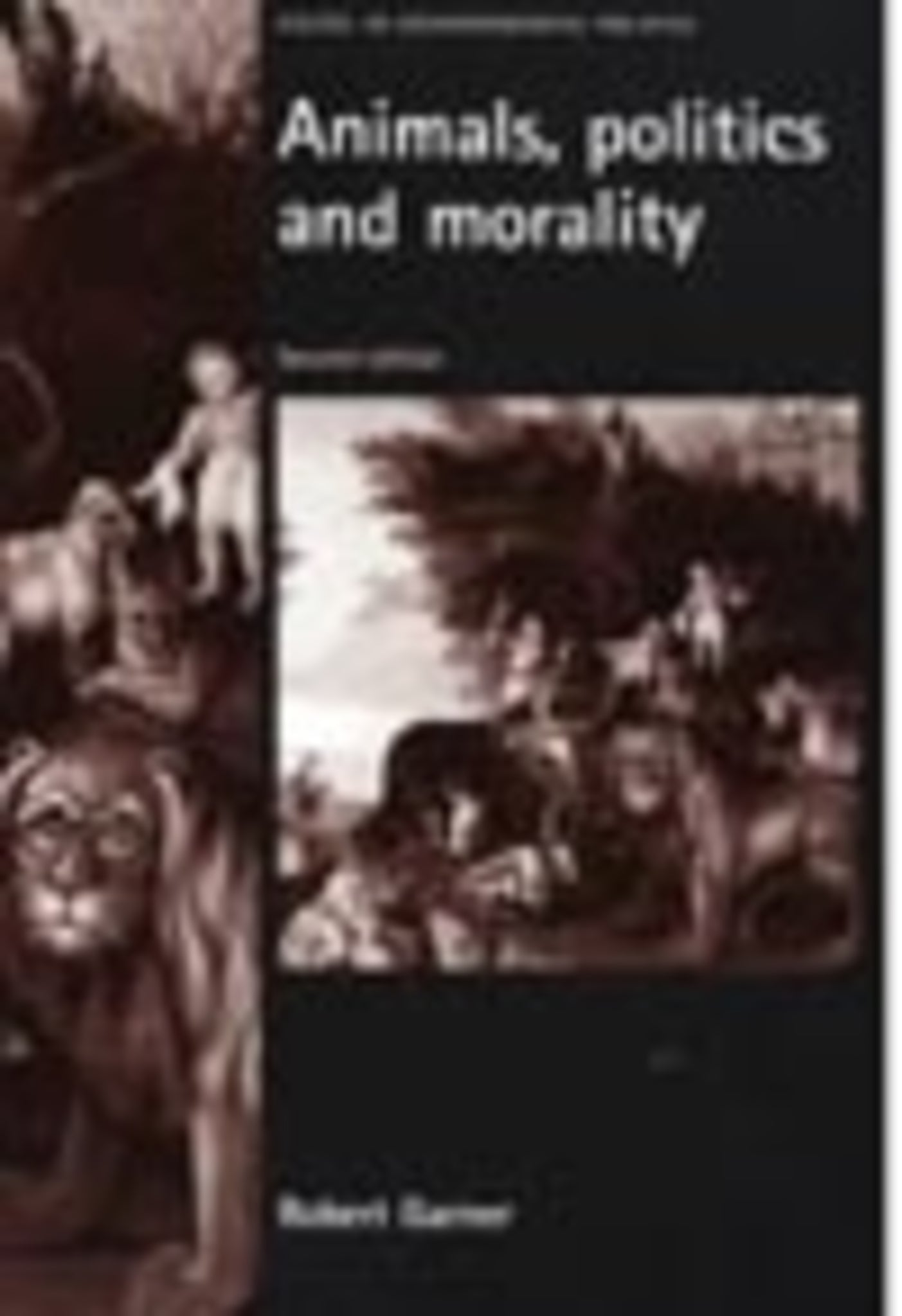 Cover image for Animals, politics and morality ISBN 9780719066207