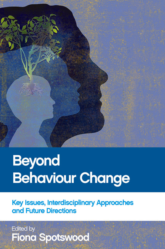 Beyond Behaviour Change