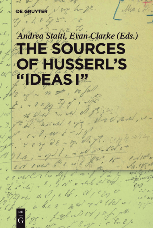 The Sources of Husserl’s 'Ideas I'