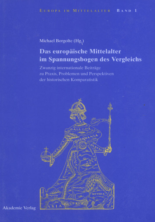 Das europäische Mittelalter im Spannungsbogen des Vergleichs