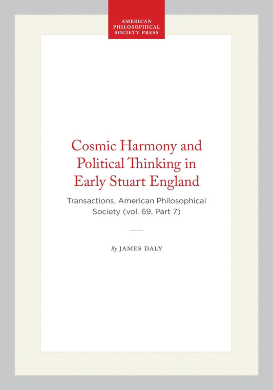 Cosmic Harmony and Political Thinking in Early Stuart England