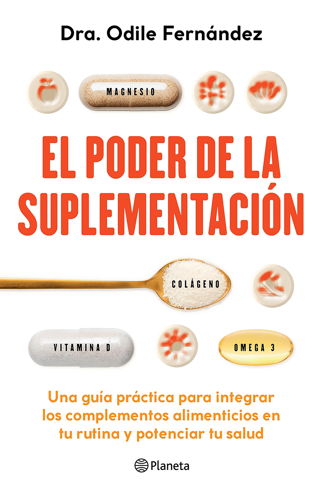 El poder de la suplementación: Una guía práctica para integrar los complementos alimenticios en tu rutina... / The Power of Supplementation