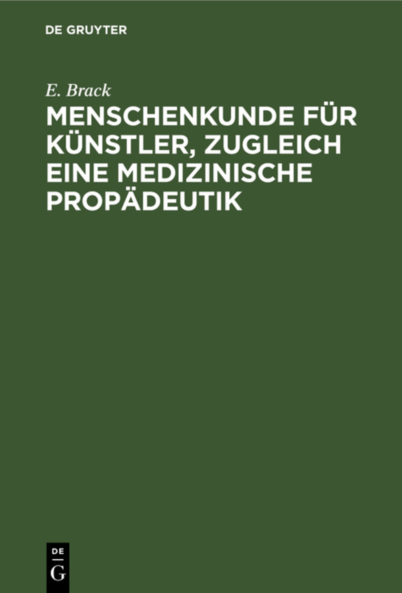 Menschenkunde für Künstler, zugleich eine medizinische Propädeutik